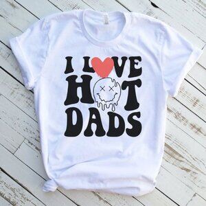 Hot Dads Funny Graphic Short Sleeve T-Shirt